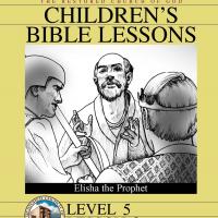 Grade 5 Bible Study: Elisha the Prophet
