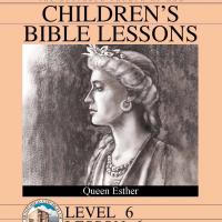 Grade 6 Bible Study: Queen Esther