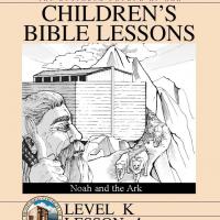 Kinder Bible Study:  Noah of Ark