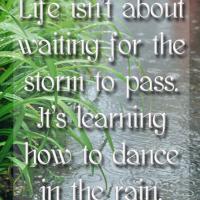 Dance in the Rain Quote