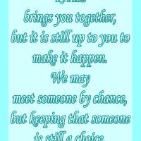 Keeping Someone is a Choice